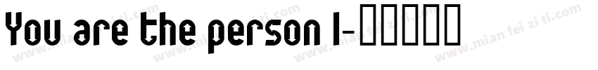 You are the person I字体转换